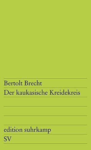 Bertolt Brecht: Der kaukasische Kreidekreis (German language, Suhrkamp Verlag)