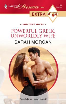 Sarah Morgan, Sarah Morgan: Powerful Greek, Unworldly Wife (EBook, 2009, Harlequin)