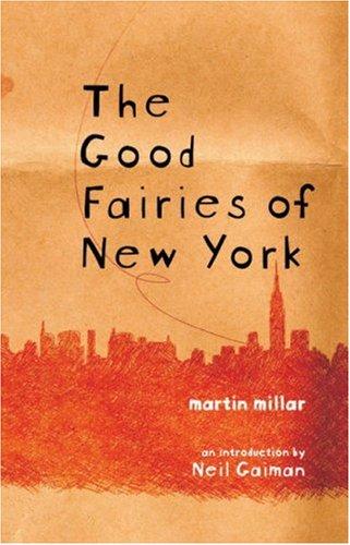 The Good Fairies of New York (Paperback, 2006, Soft Skull Press)