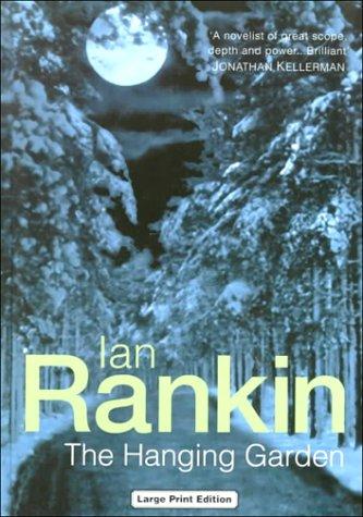 Ian Rankin: The Hanging Garden (Hardcover, Ulverscroft Large Print)