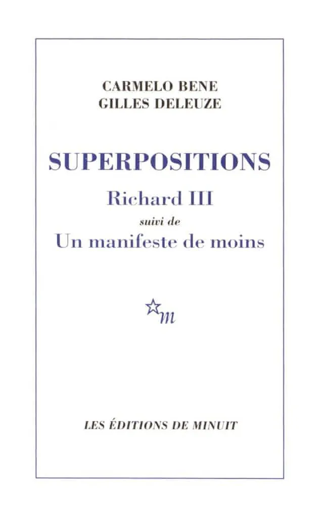 Gilles Deleuze, Carmelo Bene: Superpositions (French language, 1990)