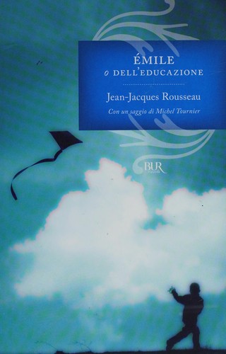 Émile, o, Dell'educazione (Italian language, 2009, Rizzoli)