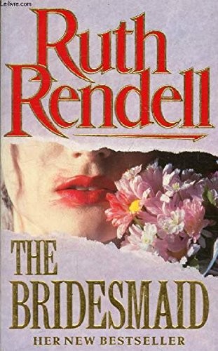 Ruth Rendell: Bridesmaid, the (Spec Sales) (Paperback, 1990, Arrow, Arrow Books)