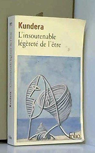 L'insoutenable légèreté de l'être (French language)