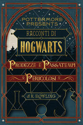 Racconti di Hogwarts (EBook, Italiano language, 2016, Pottermore)