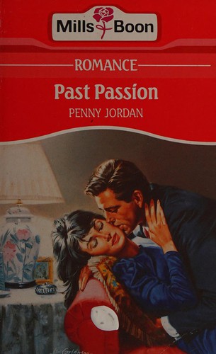 Penny Jordan: Past Passion (Paperback, 1992, Mills and Boon)