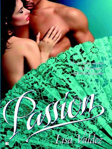 Lisa Valdez: Passion (EBook, 2009, Penguin USA, Inc.)