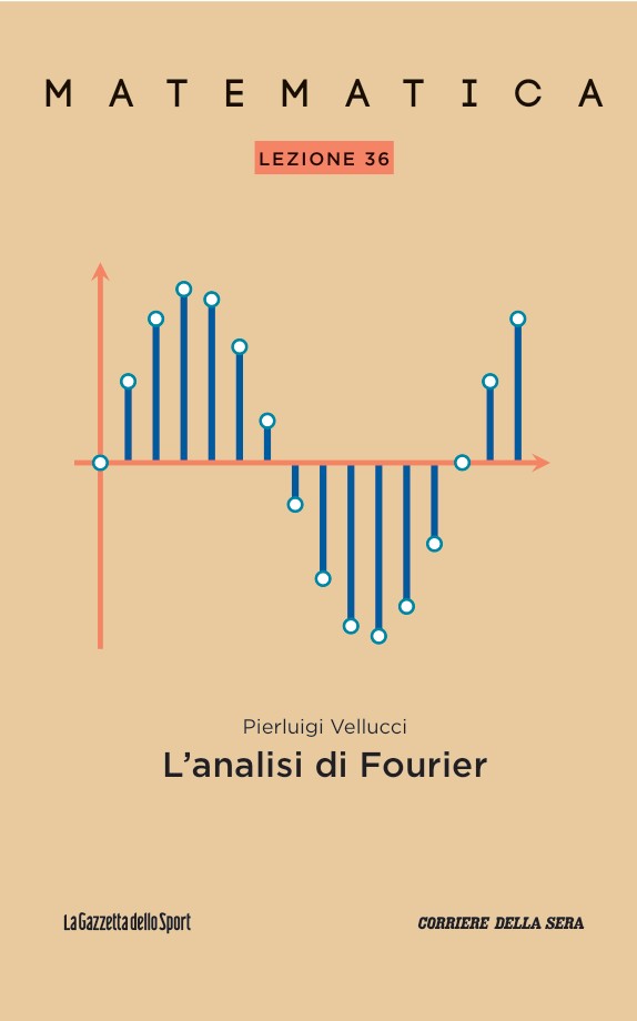 Matematica - Lezione 36: L'analisi di Fourier (Paperback, italiano language, Gazzetta dello Sport)