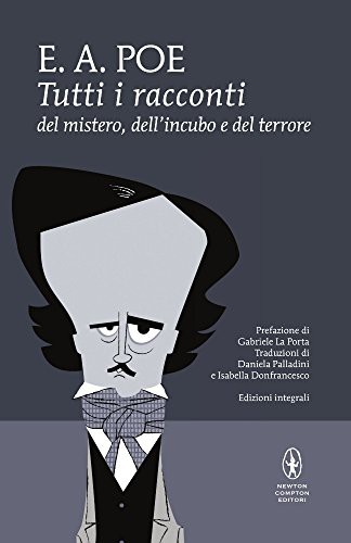 Tutti i racconti (Hardcover, Italiano language, 2014, Newton Compton)