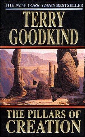 Terry Goodkind: The Pillars of Creation (Paperback, 2002, Tor Books)