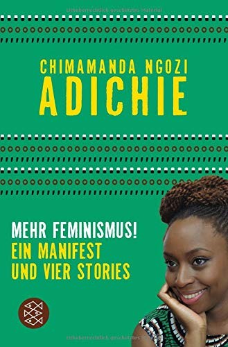 Mehr Feminismus! (Paperback, 2016, FISCHER Taschenbuch)