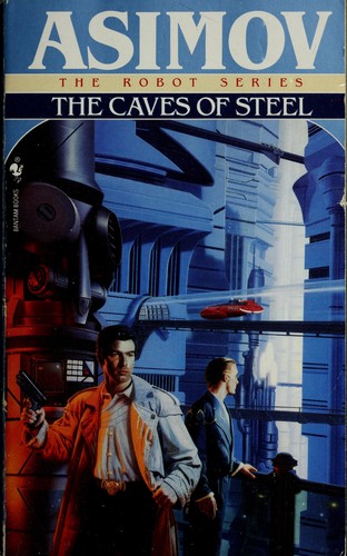 The Caves of Steel (Paperback, 1991, Bantam)