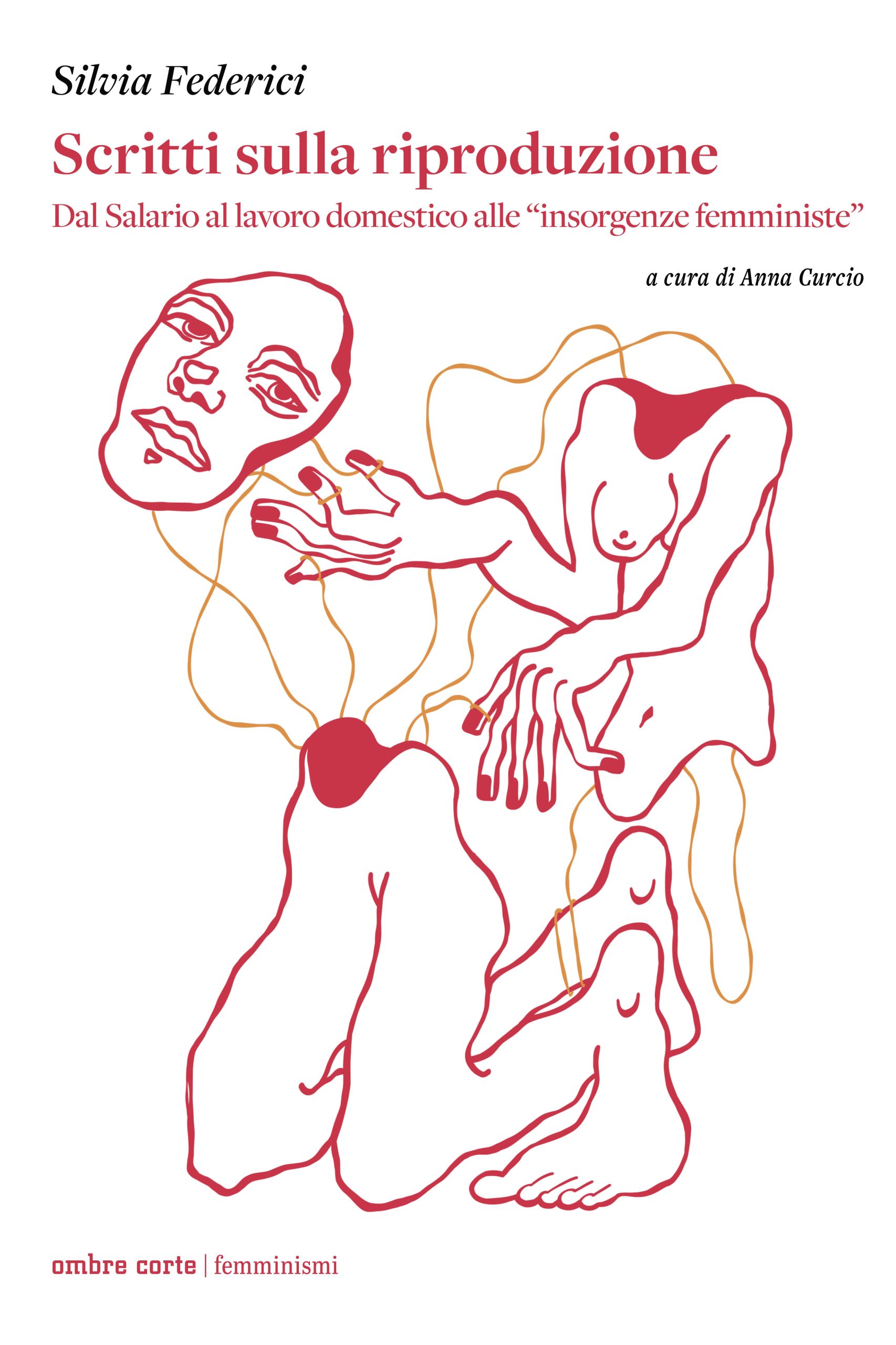 Silvia Federici: Scritti sulla riproduzione (Paperback, Italiano language, 2025, Ombrecorte)
