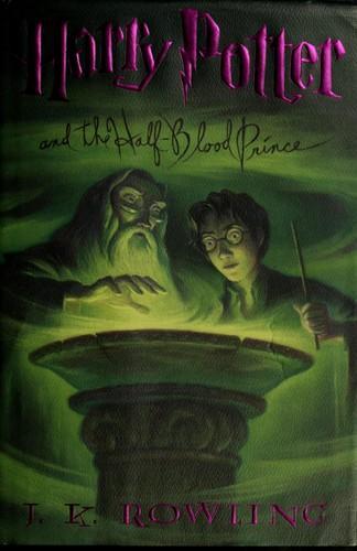 J. K. Rowling: Harry Potter and the Half-Blood Prince (2006)