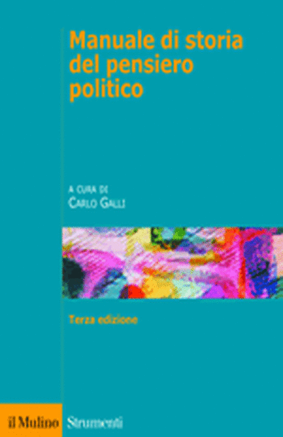 Carlo Galli: Manuale di storia del pensiero politico (Paperback, Italian language, 2011, Il Mulino)