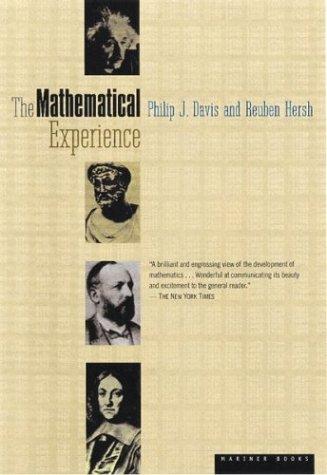 Reuben Hersh, Philip J. Davis: The Mathematical Experience (1999, Mariner Books)