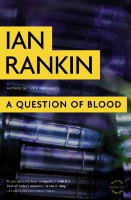 Ian Rankin: A Question Of Blood An Inspector Rebus Novel (2010, Back Bay Books)