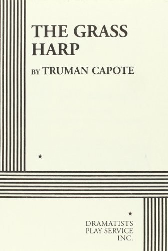 Truman Capote: The Grass Harp (Paperback, 1954, Brand: Dramatists Play Service, Inc., Dramatists Play Service, Inc.)