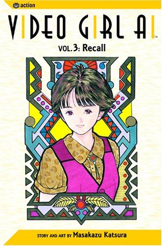 Video Girl Ai, Volume 3 (Paperback, 2004, VIZ Media LLC)