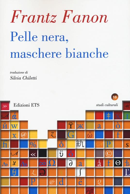 Frantz Fanon: Pelle nera, maschere bianche (Paperback, Italiano language, 2015, Edizioni ETS)