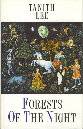 Tanith Lee: Forests of the Night (Hardcover, 1989, Unwin Hyman, HarperCollins Publishers)