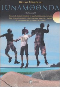 Lunamoonda (Hardcover, 2008, Salani Editore)