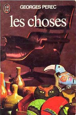 Les Choses (French language, 1965, J'ai Lu)