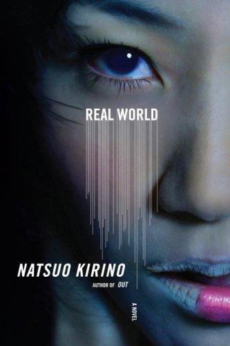 Natsuo Kirino: Real World