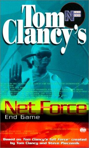 Tom Clancy: End Game (Tom Clancy's Net Force; Young Adults No. 6) (Hardcover, 2001, Tandem Library)