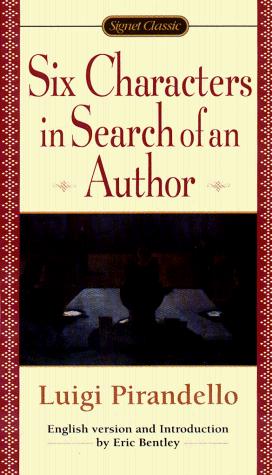 Luigi Pirandello: Six characters in search of an author (1998, Signet Classic Book)