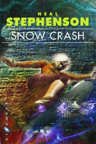 Snow Crash (Paperback, 2008, Ediciones Gigamesh)