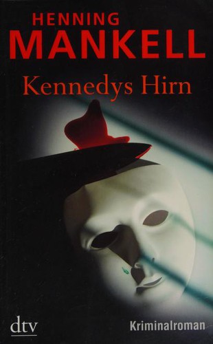 Henning Mankell: Kennedys Hirn (German language, 2010, Dt. Taschenbuch-Verl.)