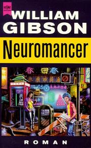 William F. Gibson (duplicate), William Gibson (unspecified), William Gibson (1783–1857): Neuromancer (Paperback, German language, 1992, Heyne)
