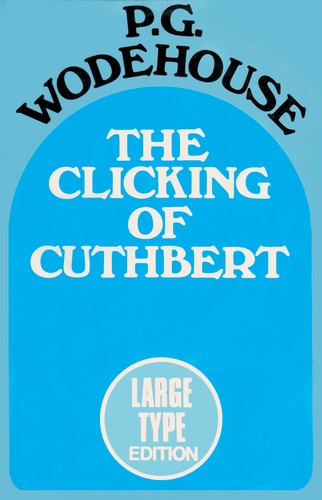 The clicking of Cuthbert (1974, Magna Print Books)