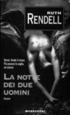 Ruth Rendell: La notte dei due uomini (Paperback, 1997, Oscar Mondadori)