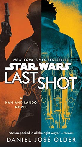 Last Shot (Star Wars): A Han and Lando Novel (2018, Del Rey)