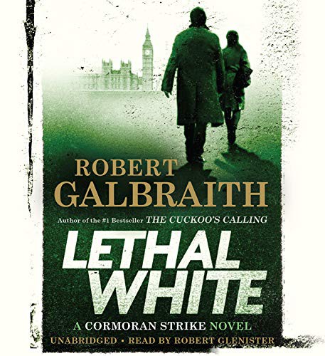 Lethal White (AudiobookFormat, 2019, Mulholland Books)