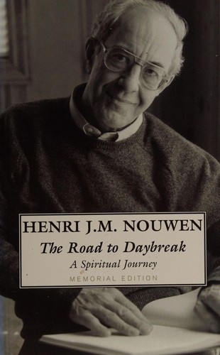 Henri J. M. Nouwen: The road to Daybreak (1989, Darton, Longman and Todd)