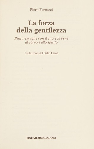 La forza della gentilezza (Italian language, 2006, Oscar Mondadori)