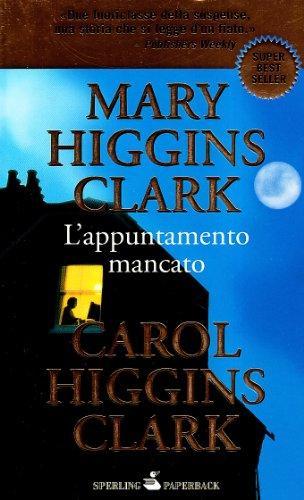 Carol Higgins Clark: L'appuntamento mancato (Italian language, 2010)