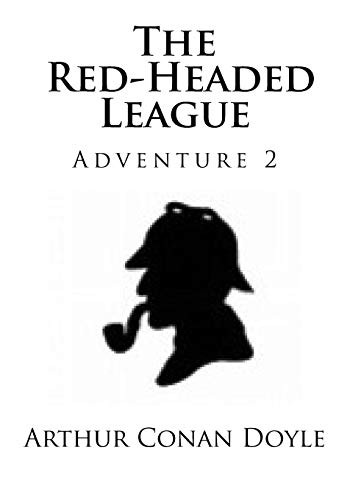 The Red-Headed League (Paperback, 2017, Createspace Independent Publishing Platform, CreateSpace Independent Publishing Platform)