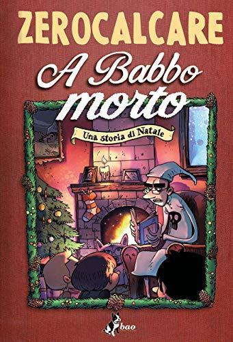 A babbo morto. Una storia di Natale (Italian language, 2020)