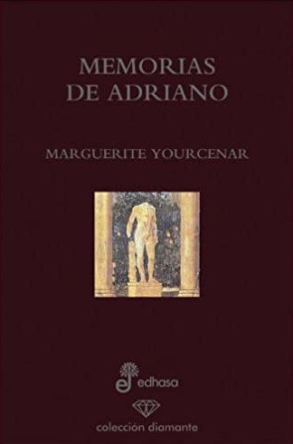 Memorias de Adriano (Hardcover, Spanish language, 2006, Edhasa)