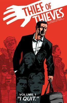 Robert Kirkman, Shawn Martinbrough, Felix Serrano, Nick Spencer: Thief Of Thieves (2012)