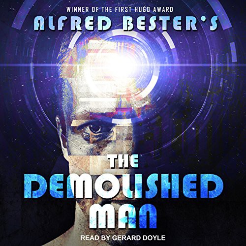 The Demolished Man (2017, Tantor Audio)