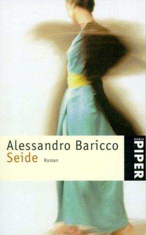 Seide (Paperback, German language, 2001, Piper)