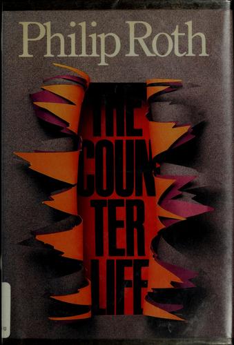 Philip Roth: The counterlife (1986, Farrar, Straus, Giroux)