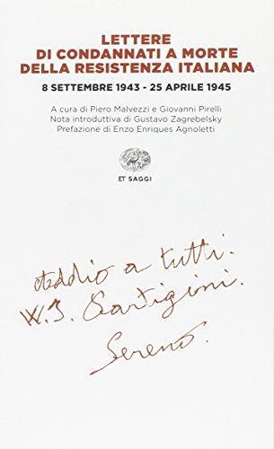 Lettere di condannati a morte della Resistenza italiana. 8 settembre 1943-25 aprile 1945 (Italian language, 2015)