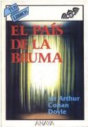 El Pais de La Bruma (Paperback, Spanish language, 1997, Anaya Publishers)