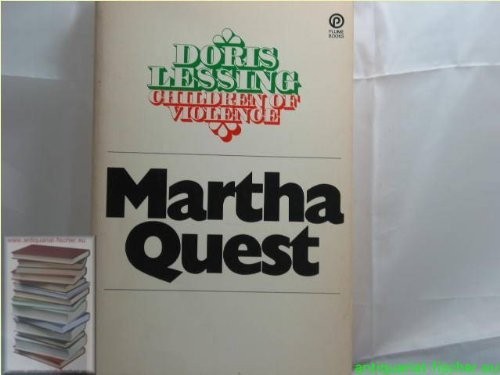 Doris Lessing: Martha Quest (Children of Violence) (Paperback, 1970, Plume)